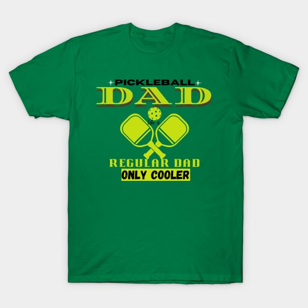 Pickleball Dad T-Shirt by Kings Court